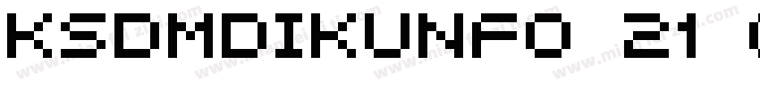 KSDMDIKUNFO 21 0字体转换